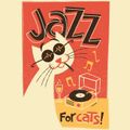 Jazz for Cats | The Old Jazz Experience