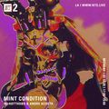 Mint Condition w/ Hotthobo & Andre Acosta - 16th March 2020