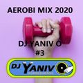 Dj Yaniv O - Aerobi Mix 2020 #3 Hits 140 (PROMO)