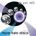 DJ POL465 - More Italo Disco (part 4)