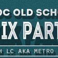 MOC Old Skool Mix Party 11-9-15