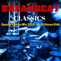 BREAKBEAT CLASSICS - special edition mix 2016
