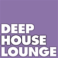 The Deep House Lounge proudly presents 