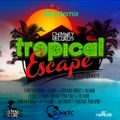 Tropical Escape Riddim Mix