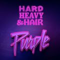 404 - Purple - The Hard, Heavy & Hair Show with Pariah Burke