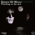 Sisters Of Mercy - Flooding in the Mix