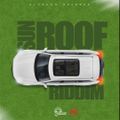 Sun Roof Riddim (Mix-Apr 2021) - DJ Hope Mathematics