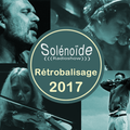 Solénoïde - Rétrobalisage 2017 > Stephan Micus, El Hortobagyi, Jacaszek, Haco, Duo Montanaro...
