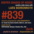 Deeper Shades Of House #839 w/ exclusive guest mix by VERTEEGOE