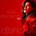 DJ Sachy - Club Bollywood vol 3