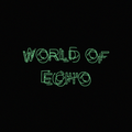 World Of Echo 002 - Shama Anwar [20-07-2019]