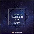 DJAYP MUSIQ Presents - Just A Random Mix