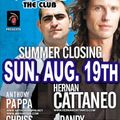 Hernan Cattaneo & Anthony Pappa - Live @ Flört Club, Siófok Summer Closing (2007.08.19)