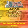 JOHNNY de GOOD-LOVE WAVES PARTY Live at Rosé LosTiki Beach 2022.08.05. Part 2.