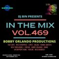 Dj Bin - In The Mix Vol.469 (Bobby Orlando Productions)