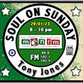 Soul On Sunday Show 29/01/23 Tony Jones on MônFM Radio * S O U L * S P L E N D O U R *