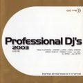 Professional DJ's 2003 (Vol. 5) (2002) CD1