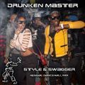 Drunken Master - Reggae Dancehall Mix - Style & Swagger (April 2009)