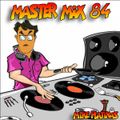 MASTER MIX 84 BY MIKE PLATINAS