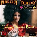ArCee - Disco Today 244 (Calling Doctor Beat)