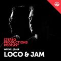 Chus & Ceballos' - Stereo Productions Podcast 250 (Guest Mix Loco & Jam) (Week 21) (25-05-2018)