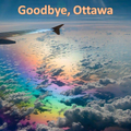 Goodbye, Ottawa