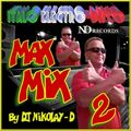 DJ NIKOLAY-D - MAX MIX ITALO ELECTRO-DISCO 2(2019)