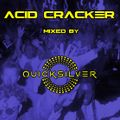 ACID CRACKER mixed by Dj Quicksilver