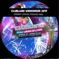 KENNY HAYES - CLUBLAND WEEKENDER 2019 PROMO MIX
