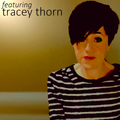 featuring Tracey Thorn