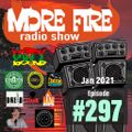 More Fire Show 297 - Jan 29th 2021 with Crossfire from Unity Sound