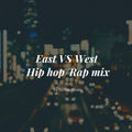 East VS West Hip hop/Rap mix by DJ Dre Ovalle