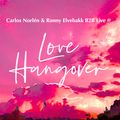 Carlos Norlén & Ronny Elvebakk B2B Live @ Love Hangover 2019-06-09