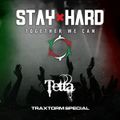 DJ Tetta - Stay Hard DJ Set - Traxtorm Only - 07/06/2020