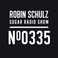 Robin Schulz | Sugar Radio 335