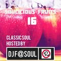 Soulicious Fruits #16 by DJ F@SOUL