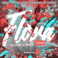 Flora, The Future is Tropical 001 - Edna Martinez [02-12-2020]