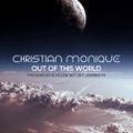 Christian Monique | Out Of This World | Progressive House Set
