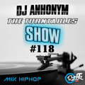 The Turntables Show #118 w. DJ Anhonym