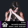 DJ Rae - The Rated Takeover 13 MAR 2020