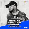 @DjShortyBless - Shorty's Selection 2020 Vol 3 [Hip Hop & R'n'B]