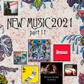 MAGIC MIXTURE - NEW MUSIC 2021 part 11 [1 DEC 2021]