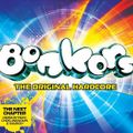 Bonkers: The Original Hardcore - The Next Chapter CD 1 (Mixed By Sharkey)