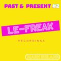 Le-Freak Past & Present #2 Mark Ireland