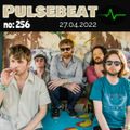 Pulsebeat #256 (27.04.2022)