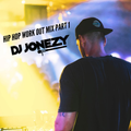 DJ Jonezy - Hip Hop Work Out Mix Part 1