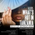 WHAT'S HOT IN TANZANIA - LATEST BONGO HITS MIX - DJ BLEND