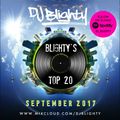 #BlightysTop20 September 2017 // R&B, Hip Hop, Afrobeats & Dancehall // Twitter @DJBlighty