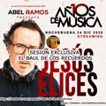 Jesus Elices - 10 Años de Música con Abel Ramos 24/12/20 Streaming Sesión Cubierta de Leganés