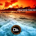 ANCESTROS - DEEP HOUSE - GUSTAVO DARZAK DJ